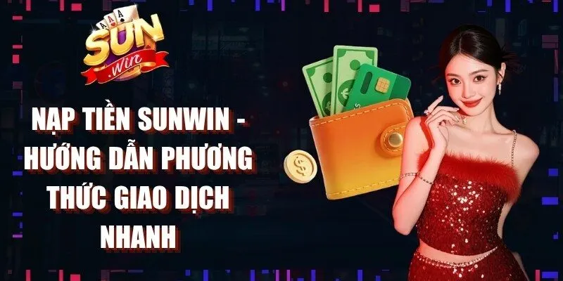 Nạp Tiền Sunwin